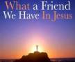 what a friend we have in jesus